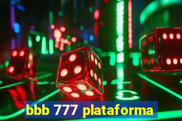 bbb 777 plataforma